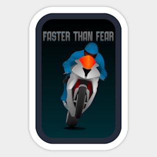 Faster than fear Sticker